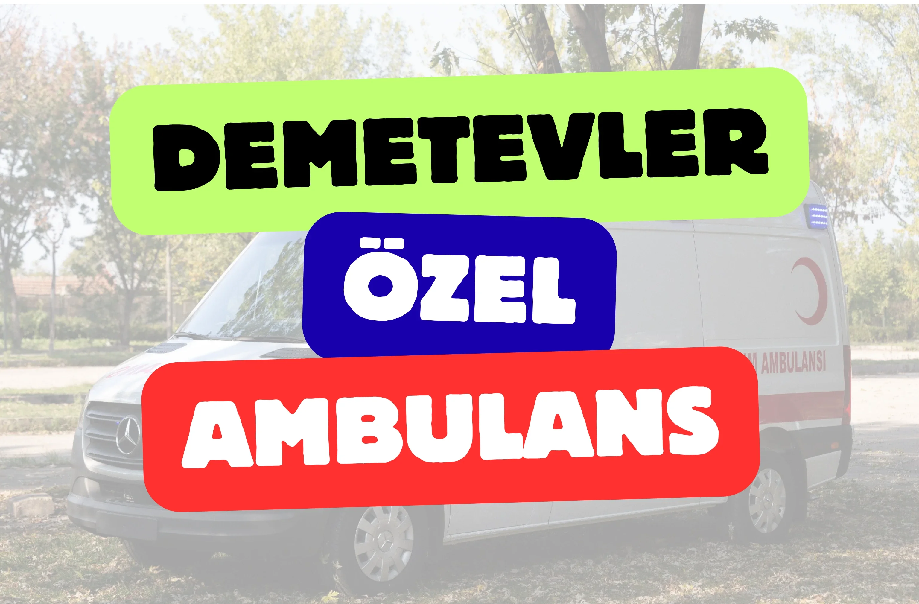 Demetevler Özel Ambulans